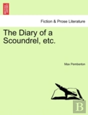 The Diary Of A Scoundrel, Etc.