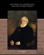 The Diary Of A Superfluous Man And Other