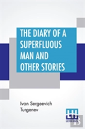 The Diary Of A Superfluous Man And Other Stories