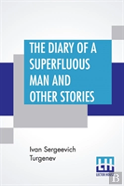 Bertrand.pt - The Diary Of A Superfluous Man And Other Stories