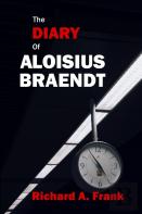 The Diary Of Aloisius Braendt