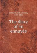 The Diary Of An EnnuyéE