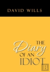 The Diary Of An Idiot