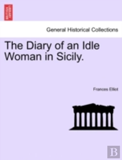 Bertrand.pt - The Diary Of An Idle Woman In Sicily.
