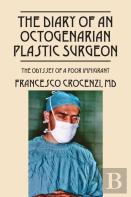 The Diary Of An Octogenarian Plastic Surgeon