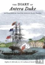 The Diary Of Antera Duke, An Eighteenth-Century African Slave Trader