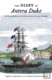 The Diary Of Antera Duke, An Eighteenth-Century African Slave Trader