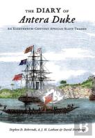 The Diary Of Antera Duke, An Eighteenth-Century African Slave Trader
