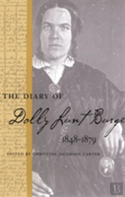 Bertrand.pt - The Diary Of Dolly Lunt Burge, 1848â€“1879