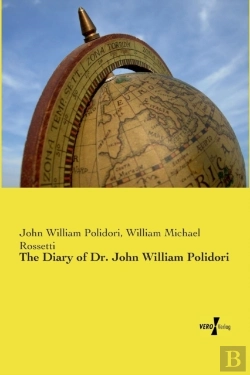 Bertrand.pt - The Diary Of Dr. John William Polidori