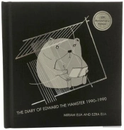 The Diary Of Edward The Hamster