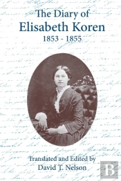 The Diary Of Elisabeth Koren 1853-1855