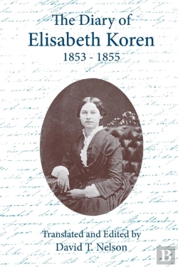 Bertrand.pt - The Diary Of Elisabeth Koren 1853-1855