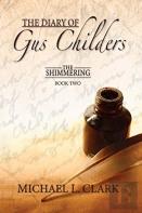 The Diary Of Gus Childers