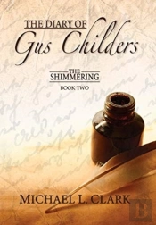The Diary Of Gus Childers
