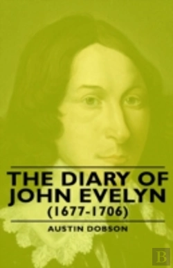 Bertrand.pt - The Diary Of John Evelyn  (1677-1706)