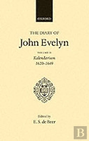 The Diary Of John Evelyn: Volume 2: Kalendarium 1620-1649