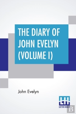 Bertrand.pt - The Diary Of John Evelyn  Volume I : Edi