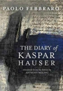 Bertrand.pt - The Diary Of Kaspar Hauser