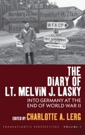 The Diary Of Lt. Melvin J. Lasky