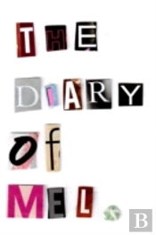 The Diary Of Mel