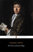 The Diary Of Samuel Pepys: A Selection