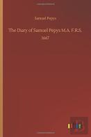 The Diary Of Samuel Pepys M.A. F.R.S.
