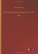 The Diary Of Samuel Pepys M.A. F.R.S.