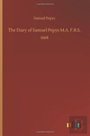 The Diary Of Samuel Pepys M.A. F.R.S.