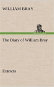 The Diary Of William Bray