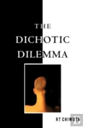The Dichotic Dilemma