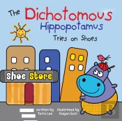The Dichotomous Hippopotamus Tries On Sh