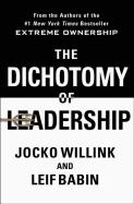 The Dichotomy Of Leadership