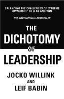The Dichotomy Of Leadership