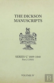 The Dickson Manuscripts Series `C' 1809-1840 Part 2 (1810)
