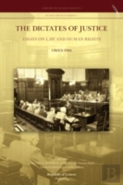 The Dictates Of Justice. Essays On Law And Human Rights
