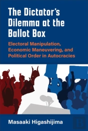 The Dictator'S Dilemma At The Ballot Box