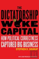 The Dictatorship Of Woke Capital