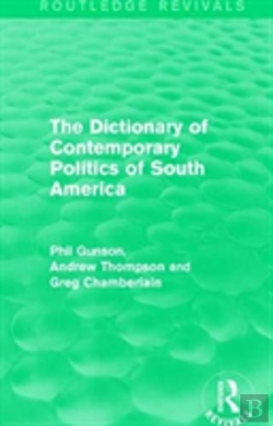 Bertrand.pt - The Dictionary Of Contemporary Politics Of South America