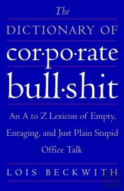 The Dictionary Of Corporate Bullshit