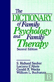 The Dictionary Of Family Psychology And Family Therapy