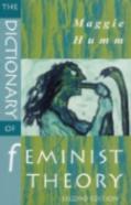 The Dictionary Of Feminist Theory