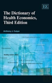 The Dictionary Of Health Economics, Third Edition