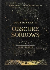 The Dictionary Of Obscure Sorrows
