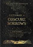 The Dictionary Of Obscure Sorrows