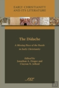 Bertrand.pt - The Didache: A Missing Piece Of The Puzzle In Early Christianity
