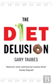 The Diet Delusion