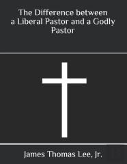 The Difference Between A Liberal Pastor And A Godly Pastor