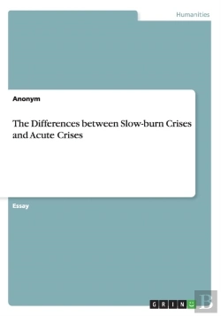 Bertrand.pt - The Differences Between Slow-Burn Crises And Acute Crises