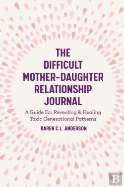 Bertrand.pt - The Difficult Mother-Daughter Relationship Journal